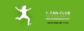 Vereinshomepage | 1. Fanclub SG Grün Weiss Döschwitz Frauenmannschaft