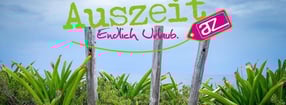 Termine | Auszeit - Endlich Urlaub.