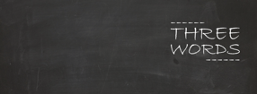Homepage | Three Words