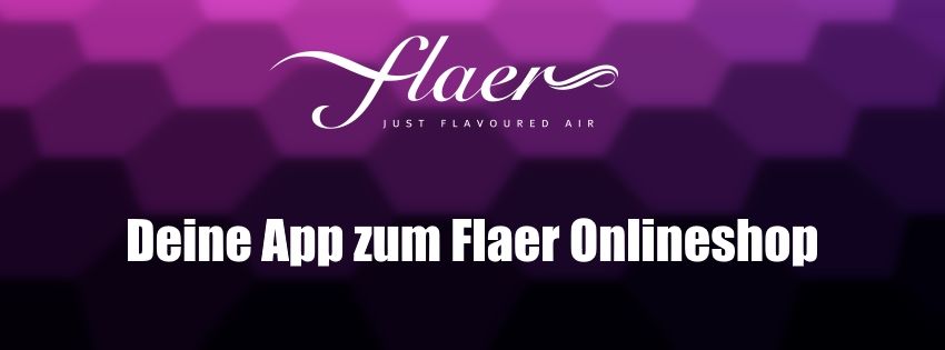 Aktuelle Neuigkeiten | FLAER // JUST FLAVOURED AIR//