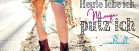 Aktuell | Heute lebe ich Morgen putze ich Vielleicht.