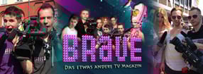 Anmelden | BRaVE - Das etwas andere TV Magazin