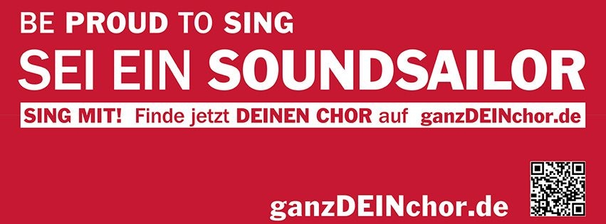 be proud to sing - sei ein soundsailor - ganzdienchor.de