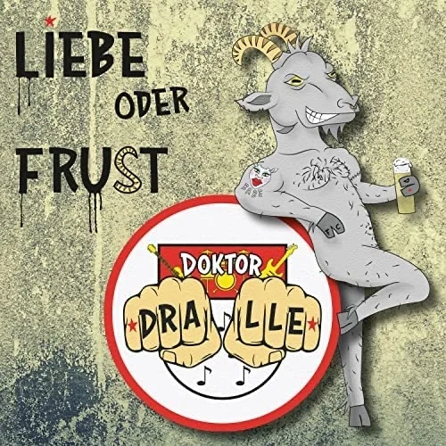 Albumcover Liebe Oder Frust: Doktor Dralle