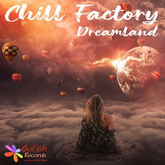 Albumcover Dreamland: Chill Factory