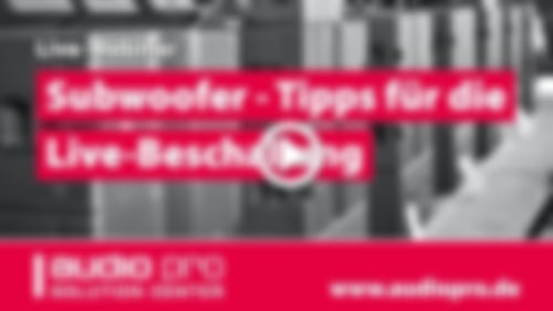 Webinar | Subwoofer - Tipps für die Live-Beschallung