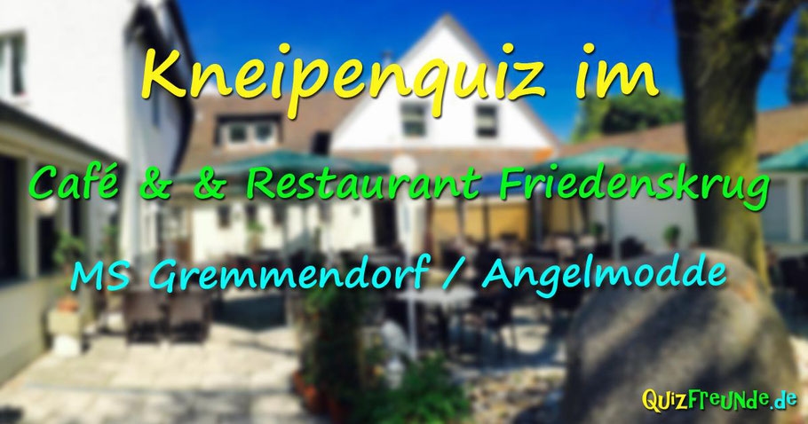 Kneipenquiz im Cafe &amp; Restaurant Friedenskrug