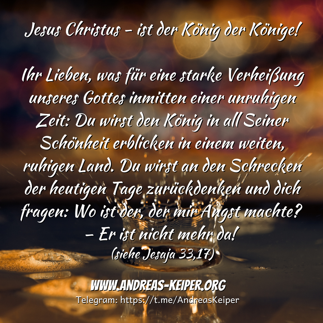 Jesus Christus - ist der König der Könige!