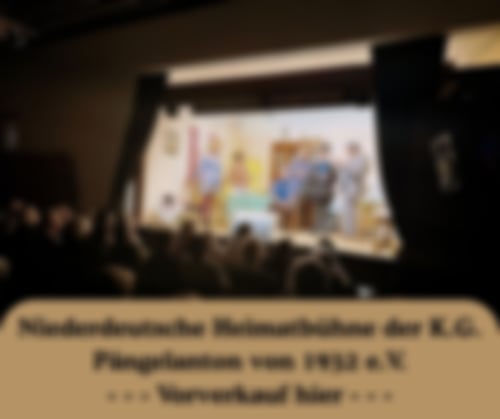 Niederdeutsche Heimatbühne der K.G. Pängelanton von 1932 e.v.