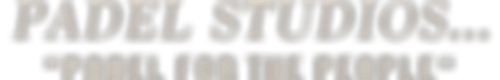 PADEL STUDIOS...